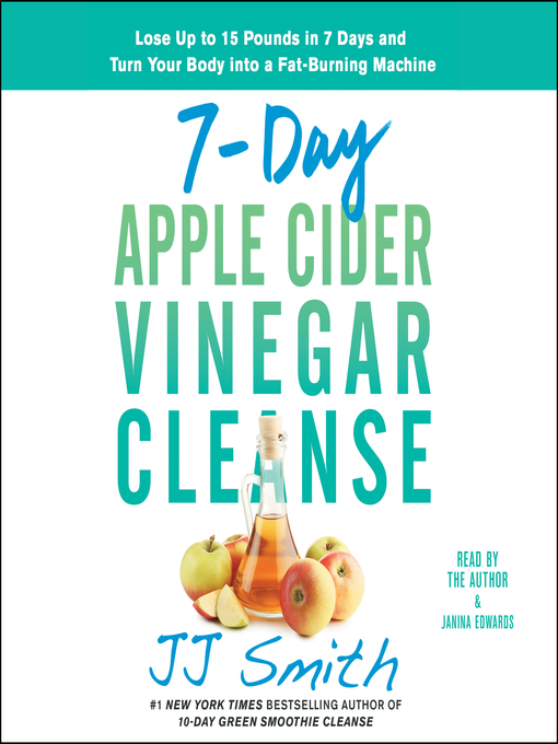 Title details for 7-Day Apple Cider Vinegar Cleanse by JJ Smith - Wait list